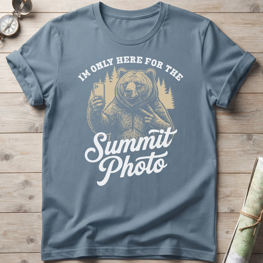 I'm Only Here For The Summit Photo Bear T-Shirt
