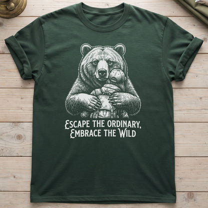 Escape The Ordinary Embrace The Wild T-Shirt