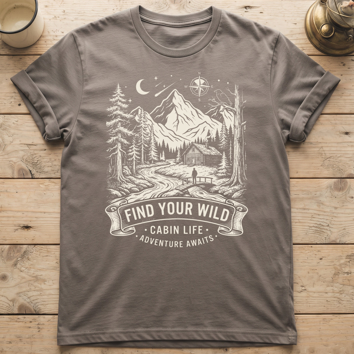 Find Your Wild Cabin Life T-Shirt