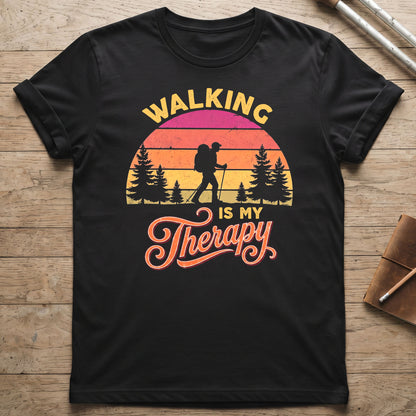 Walking Is My Therapy T-Shirt
