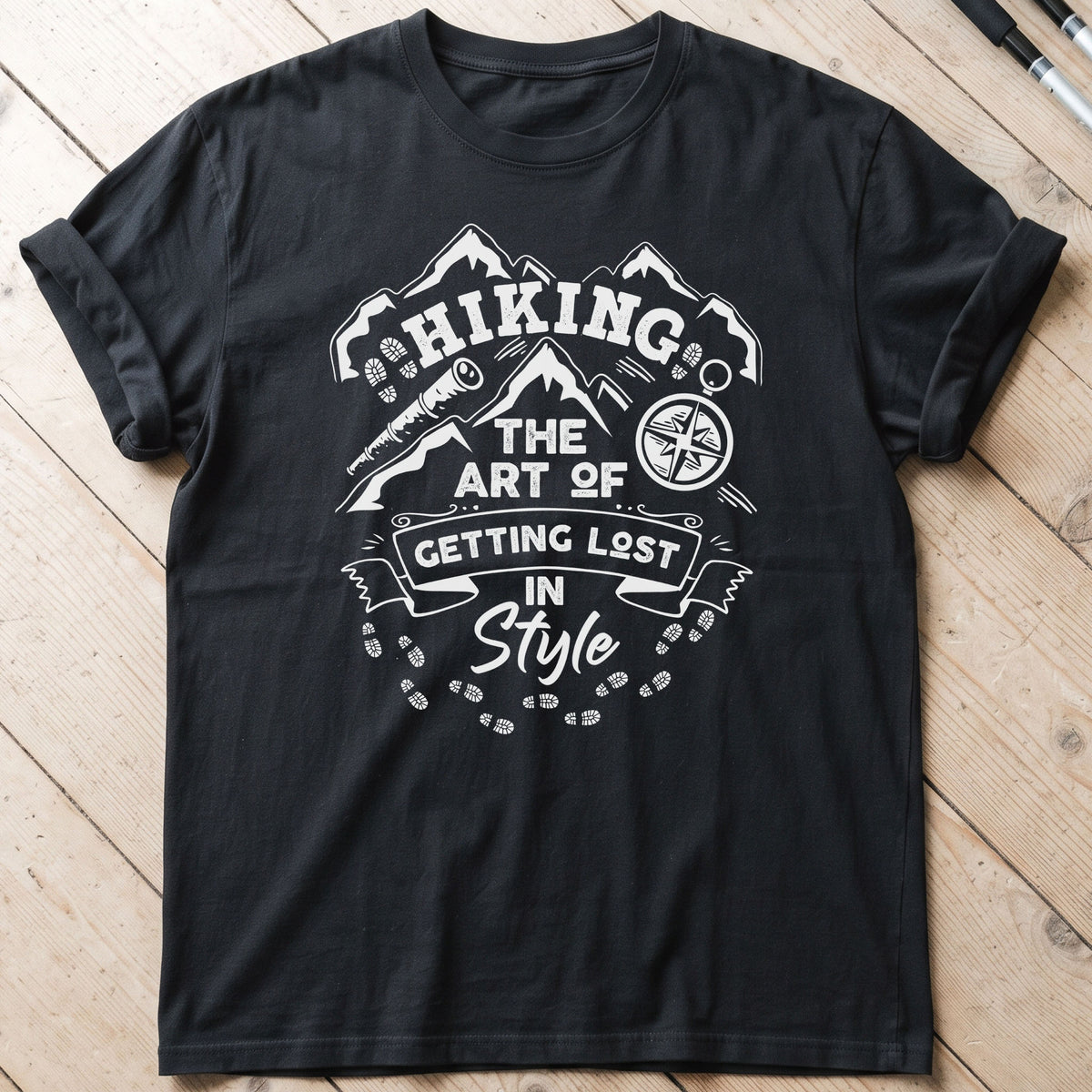 Hiking The Art Of Getting Lost In Style T-Shirt