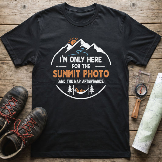 I'm Only Here For The Summit Photo T-Shirt