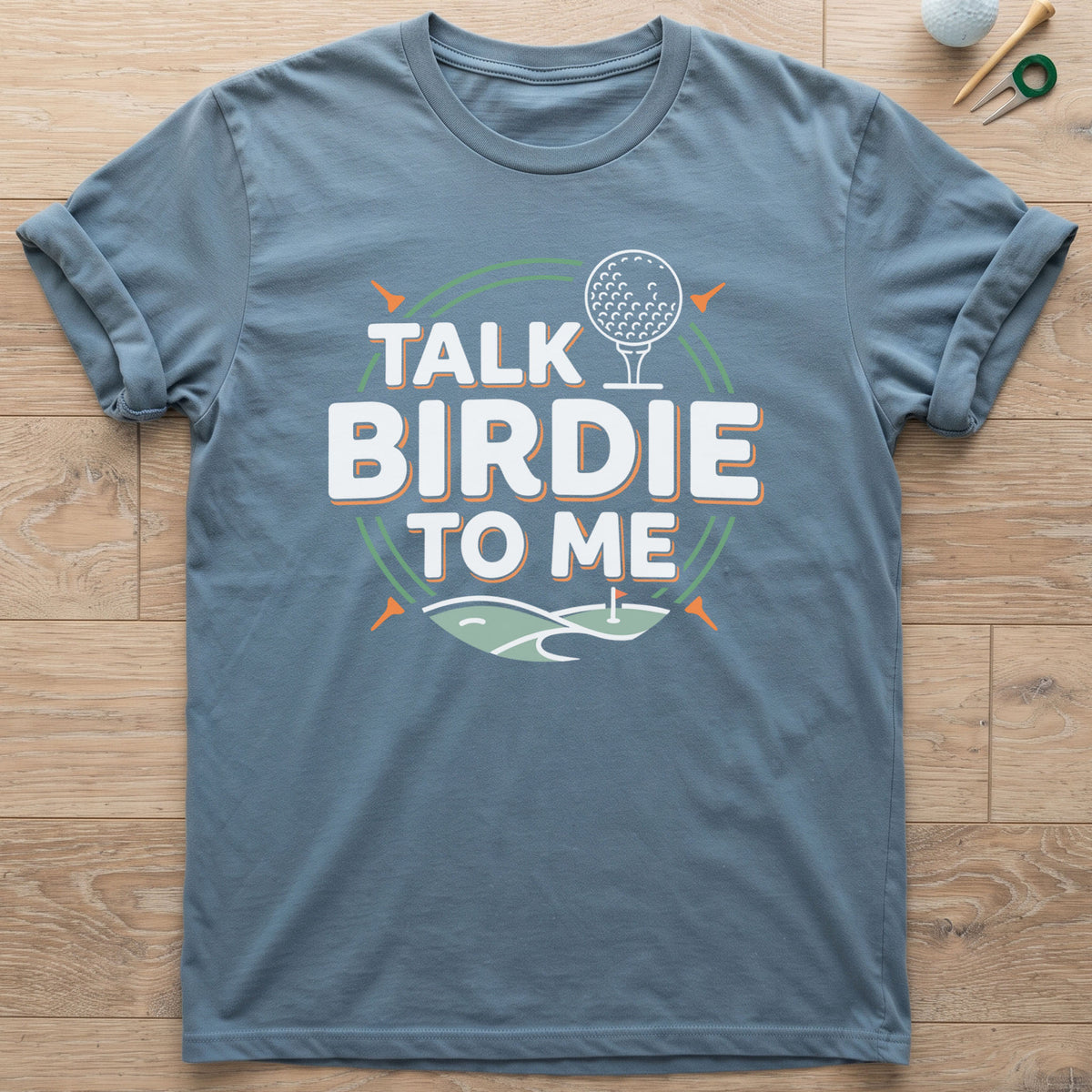 Talk Birdie To Me Golf T-Shirt