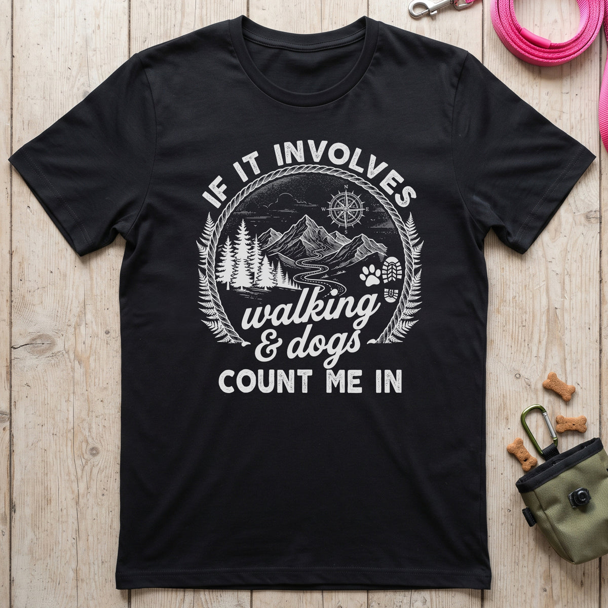 If it Involves Walking and Dogs T-Shirt