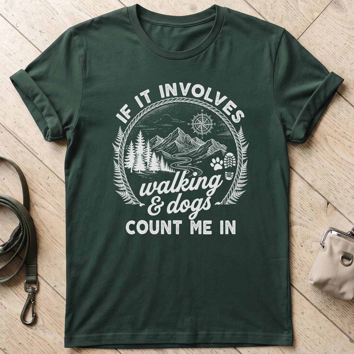 If it Involves Walking and Dogs T-Shirt