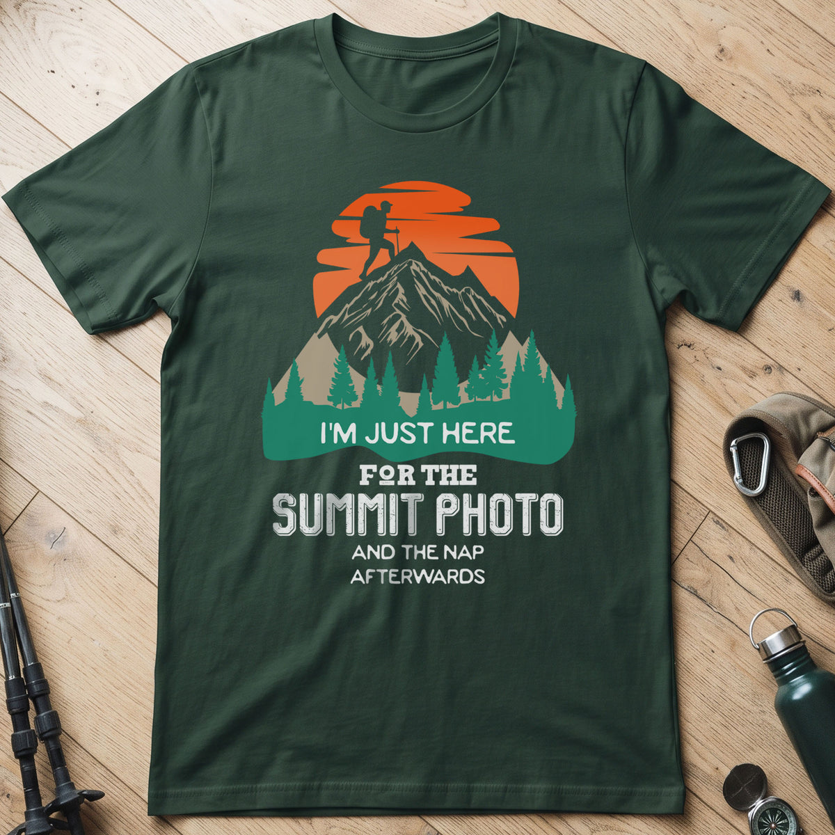 I'm Just Here For The Summit Photo T-Shirt