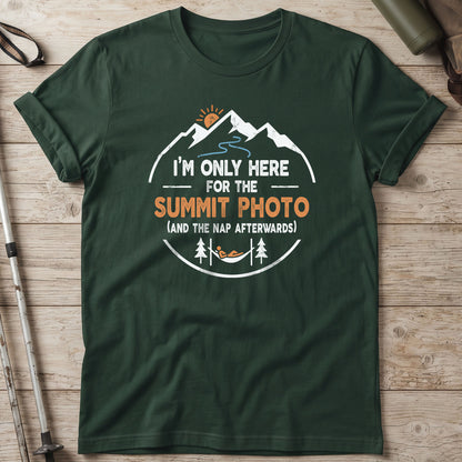 I'm Only Here For The Summit Photo T-Shirt