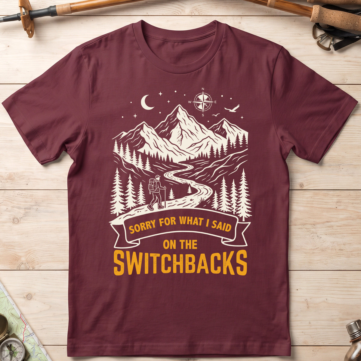Sorry For What I Said On The Switchbacks Hiking T-Shirt