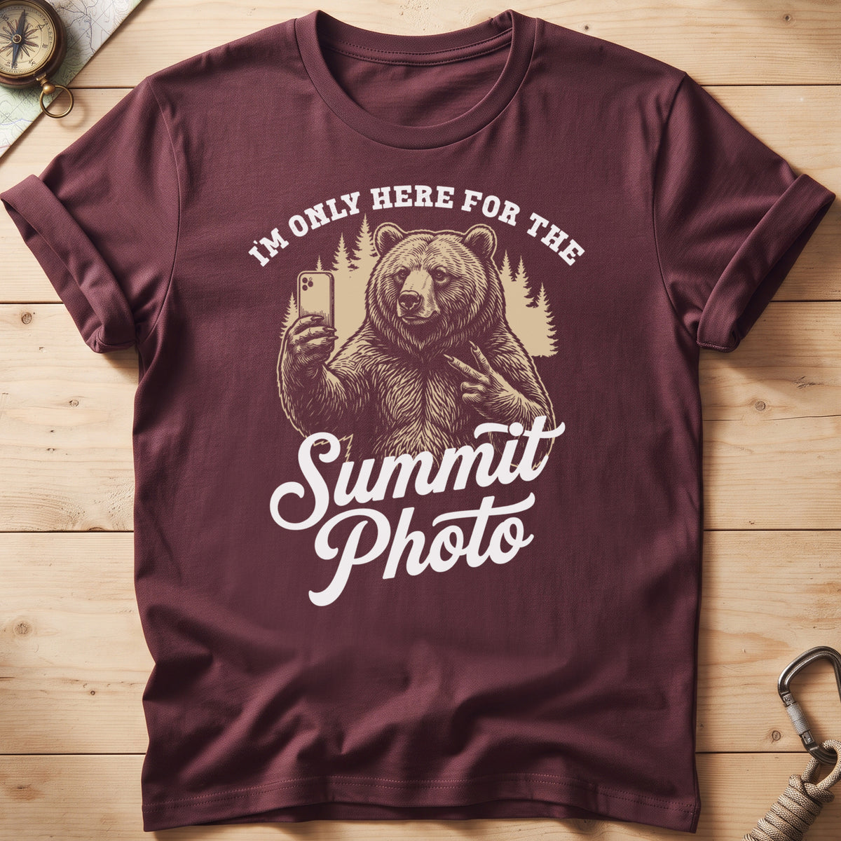 I'm Only Here For The Summit Photo Bear T-Shirt