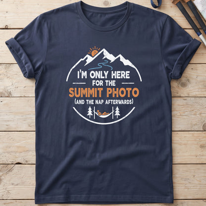 I'm Only Here For The Summit Photo T-Shirt