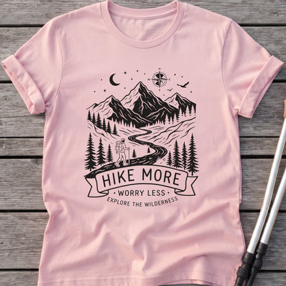 Hike More Worry Less T-Shirt