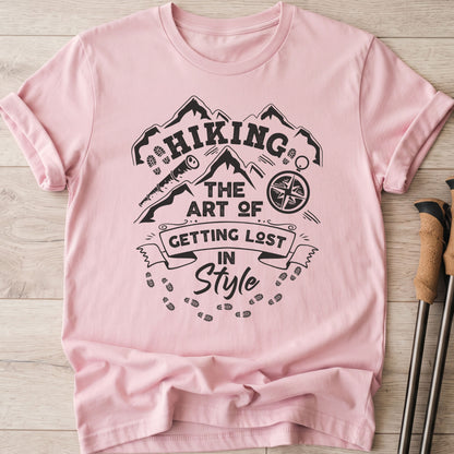 Hiking The Art Of Getting Lost In Style T-Shirt