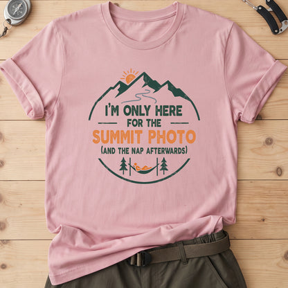 I'm Only Here For The Summit Photo T-Shirt